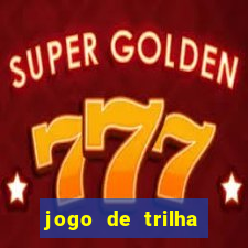 jogo de trilha para imprimir